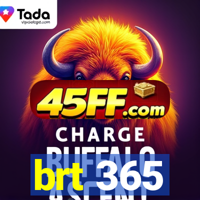 brt 365